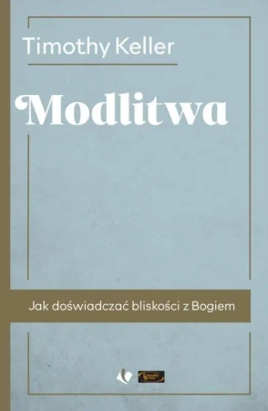 Modlitwa - Timothy Keller