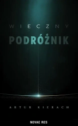 Wieczny podróżnik - Artur Kierach