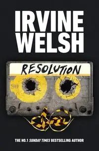 Resolution - Welsh, Irvine