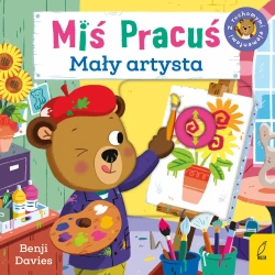 Mały artysta. Miś Pracuś - Benji Davies