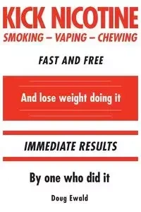 Kick Nicotine - Doug Ewald
