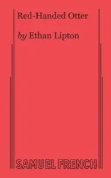 Red-Handed Otter - Ethan Lipton
