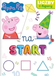 Peppa Pig. Na start cz. 4 Liczby i figury - praca zbiorowa
