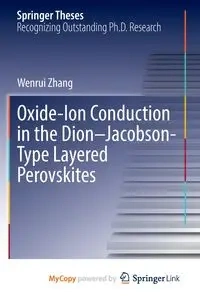 Oxide-Ion Conduction in the Dion-Jacobson-Type Layered Perovskites - Zhang Wenrui