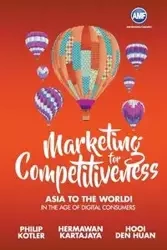 MARKETING FOR COMPETITIIVENESS - PHILIP KOTLER HERMAWAN KARTAJAYA & DEN