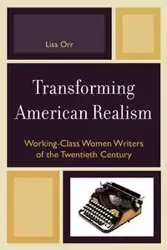 Transforming American Realism - Lisa Orr