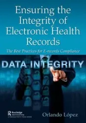 Ensuring the Integrity of Electronic Health Records - Orlando López