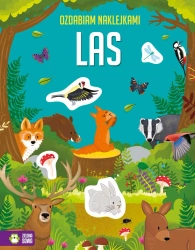 Las. Ozdabiam naklejkami - Opracowanie zbiorowe