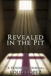 Revealed In The Pit - Louis Lopez