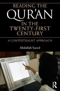 Reading the Qur'an in the Twenty-First Century - Saeed Abdullah