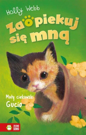 Zaopiekuj się mną. Mały ciekawski Gucio - Holly Webb, Williams Sophy, Patryk Dobrowolski