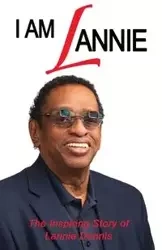 I AM LANNIE - Dennis Lannie