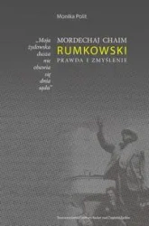 eBook Moja żydowska dusza nie obawia się dnia sądu. Mordechaj Chaim Rumkowski. Prawda i zmyślenie - Monika Polit mobi epub