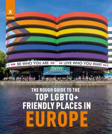 Top LGBTQ+ Friendly Places in Europe wer. angielska - Rough Guides