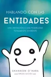 Hablando Con Las Entidades - Talk to the Entities Spanish - Shannon O'Hara