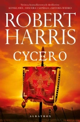 Trylogia rzymska T.1 Cycero - Robert Harris