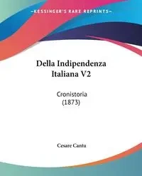 Della Indipendenza Italiana V2 - Cantu Cesare