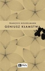 Geniusz kłamstwa - Franois Noudelmann