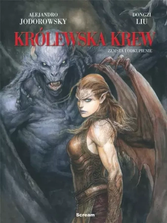 Królewska krew T.4 Zemsta i odkupienie - Alexandro Jodorowsky, Dongdzi Liu