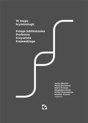 W kręgu kryminologii - praca zbiorowa