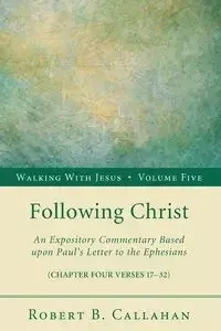 Following Christ - Robert B. Callahan Sr.