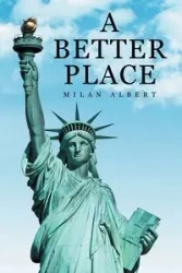 A Better Place - Albert Milan