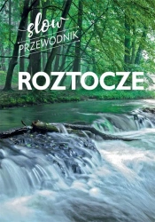 Roztocze. Slow przewodnik - Beata Pomykalska, Paweł Pomykalski