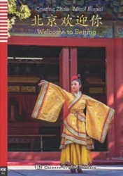 LCH Welcome to Bejing książka + CD HSK 1-2 /wersja angielsko chińska/ - Cristina Zhao, Micol Biondi