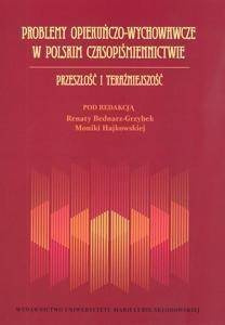Problemy opiekuńczo-wychowawcze w polskim... - Renata Bednarz-Grzybek, Monika Hajkowska (red.)