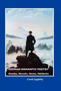 German Romantic Poetry - Carol Appleby