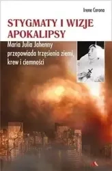 Stygmaty i wizje apokalipsy - Irene Corona