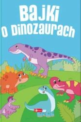 Bajki o dinozaurach - Iwona Czarkowska