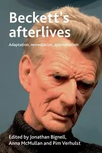 Beckett's afterlives - Jonathan Bignell