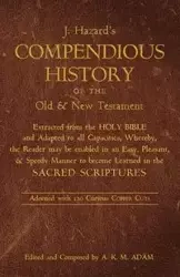 A Compendious History of the Old and New Testament - Hazard J.