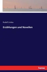 Erzählungen und Novellen - Rudolf Lindau