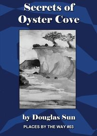 Secrets of Oyster Cove - Sun Douglas