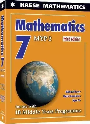 Mathematics 7. MYP 2 - Michael Haese