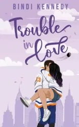 Trouble in Love - Kennedy Bindi