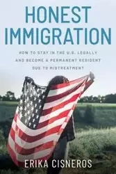 Honest Immigration - Erika Cisneros