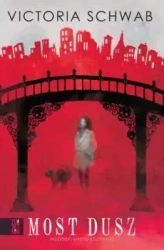 Most dusz - V E Schwab