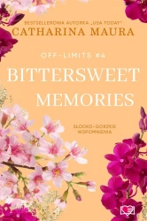 Off-Limits T.4 Bittersweet Memories - Maura Catharina