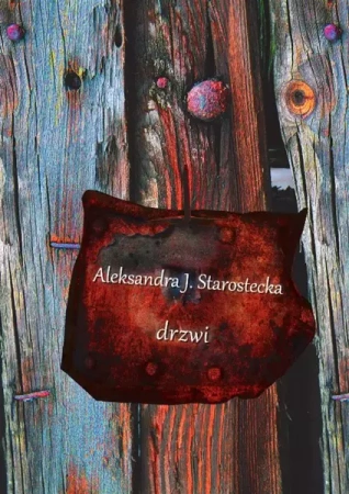 Drzwi - Aleksandra J. Starostecka