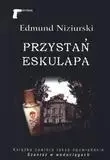 Przystań Eskulapa - Edmund Niziurski - Edmund Niziurski