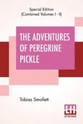 The Adventures Of Peregrine Pickle (Complete) - Tobias Smollett