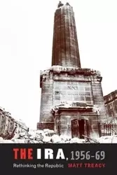 The IRA 1956-69 - Matt Treacy