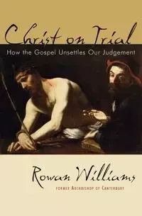 Christ on Trial - Williams Rowan