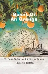 Scent of an Orange - Terese Dron