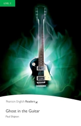 Ghost in the Guitar. Book with Digital Version and audio. Level 3