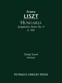 Hungaria, S.103 - Liszt Franz