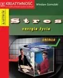 Stres energia życia - Wiesław Gomulski